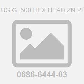 Plug:G .500 Hex Head,Zn Plt,